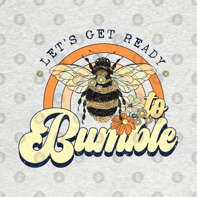 Let's Get Ready to Bumble by KayBee Gift Shop